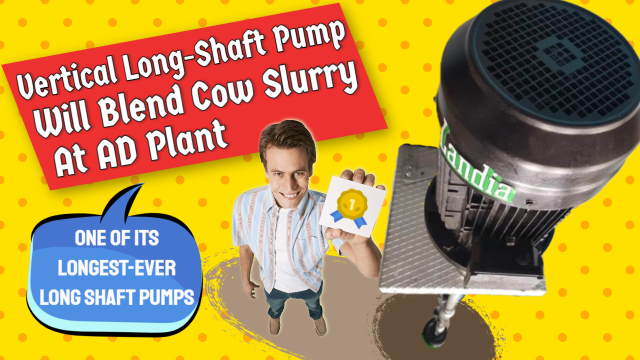 Vertical Long-Shaft Pump Will Blend Cow Slurry At AD Plant