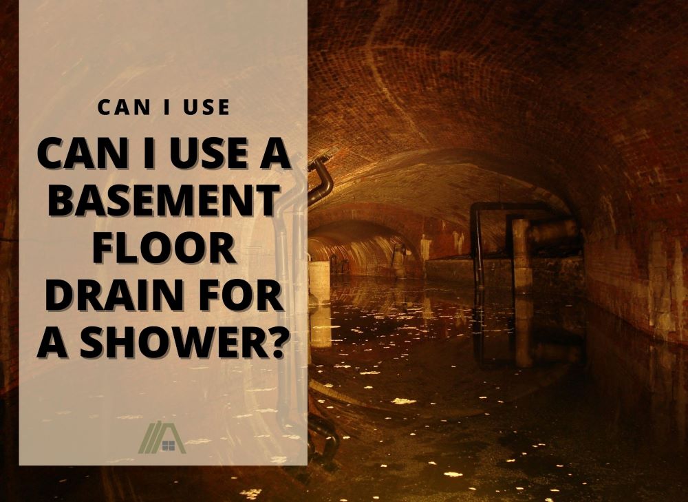 Can I Use a Basement Floor Drain for a Shower?  HVAC-BUZZ