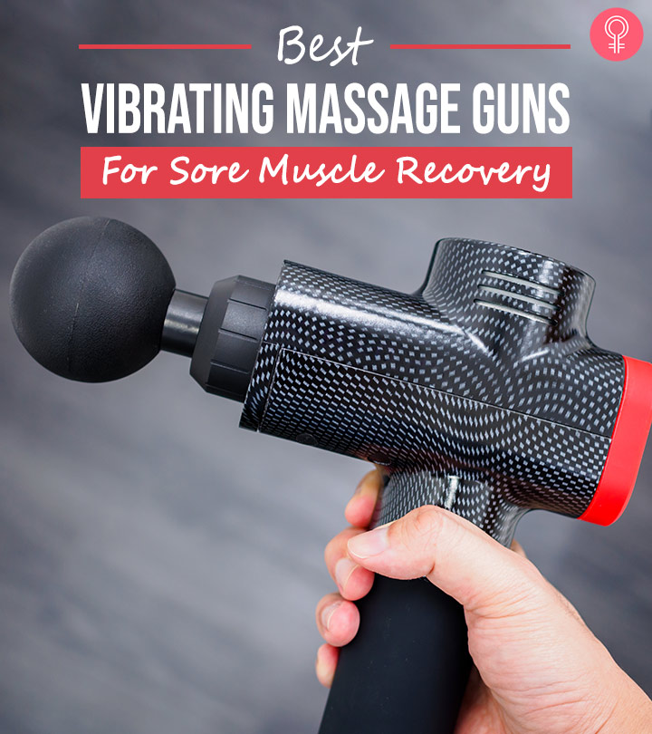 7 Best Vibrating Massage Guns For Sore Muscle Recovery