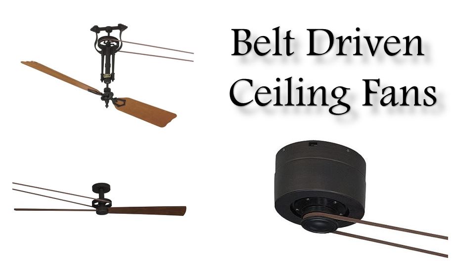 Belt Driven Ceiling Fans Strangetowne