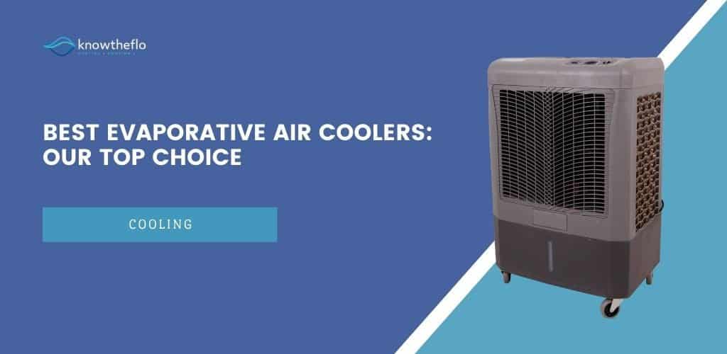 Best Evaporative Cooler 2020 - Top 10 Rated